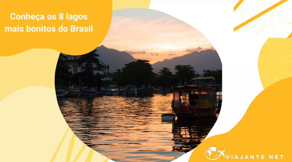 Conheça os 8 lagos mais bonitos do Brasil