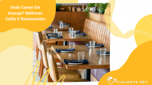 Onde comer em Aracaju? Melhores cafés e restaurantes