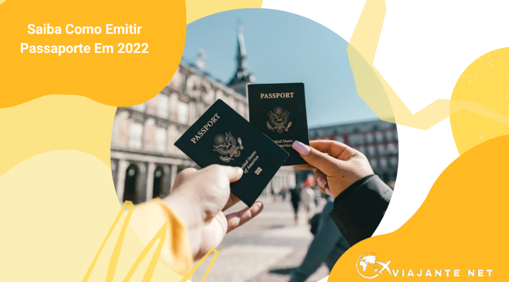 Saiba como emitir passaporte em 2022