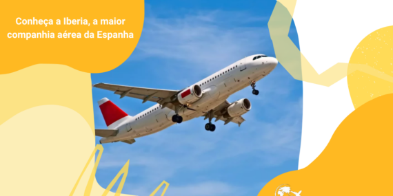 Conheça a Iberia, a maior companhia aérea da Espanha